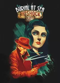 Bioshock Infinite. Морская могила. Эпизод 1. Дополнение [PC, Цифровая версия] (Цифровая версия)