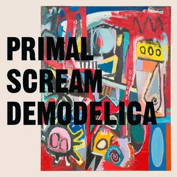 Primal Scream – Demodelica (2 LP)