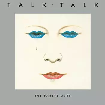 Talk Talk – The Party's Over (LP)