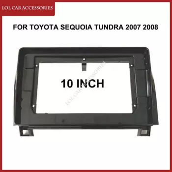 10-дюймовый для Toyota Sequoia Tundra 2007 2008 автомобильный радиоприемник стерео Android MP5 GPS плеер лицевая панель рамка 2din головное устройство крышка приборной панели