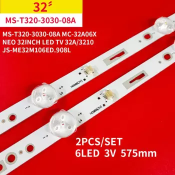 10 шт. для NEO 32-дюймовый Led TV 32A/3210 Светодиодная лента-подсветка 6LED 3V JS-ME32M106ED.908L