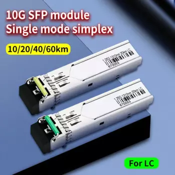 10G SFP + волоконно-оптический модуль 10-60km LC BIDI одномодовый волоконно-оптический модуль WDM 10 ГБ с совместимым переключателем Cisco/Mikrotik/Huawei
