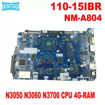 5B20L77440 5B20L77435 CG520 NM-A804 материнская плата для Lenovo IdeaPad 110-15IBR материнская плата для ноутбука с N3050 N3060 N3700 процессором 4G-RAM
