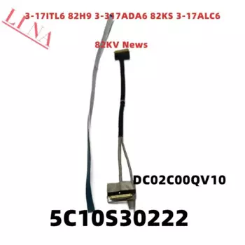 5C10S30222 ЖК-кабель HS760 EDP Lvds кабель для Lenovo Ideapad 3-17ITL6 82H9 3-317ADA6 82KS 3-17ALC6 82KV новости