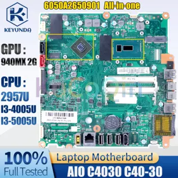 6050А 2650901 Материнская плата для ноутбука LENOVO AIO C4030 C40-30 940MX 2G 2957U I3-4005U I3-5005U, универсальная материнская плата, полностью протестирована
