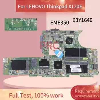 63Y1640 материнская плата для ноутбука LENOVO Thinkpad X120E EME350 материнская плата для ноутбука DAFL7BMB8E0 DDR3