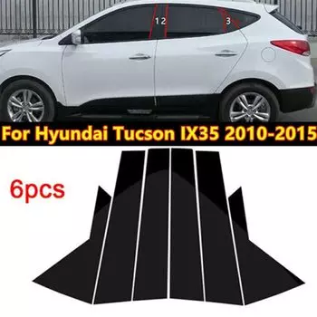 6 шт., декоративные наклейки для окон Hyundai IX35 Tucson 2010 2011 2012 2013 2014 2015