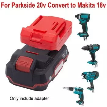 Адаптер для аккумуляторов Parkside X20V к дрелям MAKITA 18В