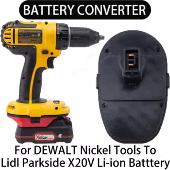 Адаптер для инструментов серии DeWalt Nickel для преобразования в адаптер для литий-ионного аккумулятора Lidl Parkside X20V, аксессуары для электроинструментов
