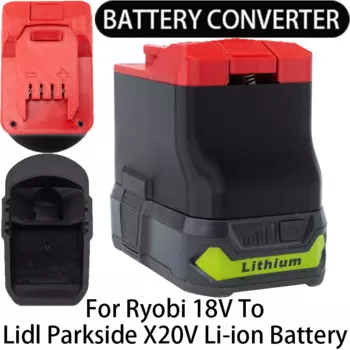 Адаптер для литий-ионных инструментов Lidl Parkside X20V, преобразователь в адаптер для литий-ионного аккумулятора Ryobi 18 В ONE+, аксессуары для электроинструментов