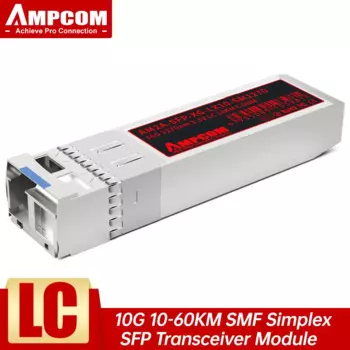 AMPCOM 10G LC SFP + Одномодовый симплексный оптический модуль 10GBase-SX BiDi SFP + 1270nm-TX/1330nm-RX 10-60 км DOM SMF модуль приемопередатчика