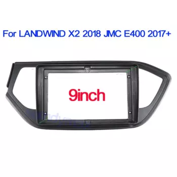 Автомобильная панель для радиоприемника LANDWIND X2 2018 JMC E400 2017-2022, 9 дюймов, 2DIN