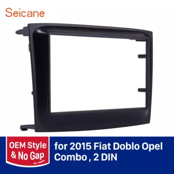 Автомобильный радиоприемник Seicane, монтажная крышка, комплект для Fiat Doblo Opel Combo OEM, без зазора