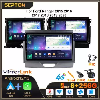 Автомобильный радиоприемник SEPTON 8 + 256G Android12 для Ford Ranger 2015 2016 2017 2018 2019 2020 мультимедийный плеер GPS экран 4G WIFI автомобильная стереосистема