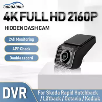 Автомобильный видеорегистратор 4K 2160P, видеорегистратор, запись парковки 24 часа, видеорегистратор для Skoda Rapid Автомобильная камера HD Octavia Kodiak