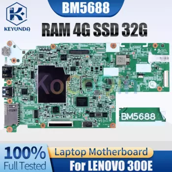 BM5688 для материнской платы ноутбука LENOVO 300E 5B20S72116 Материнская плата ноутбука RAM 4G SSD 32G протестирована