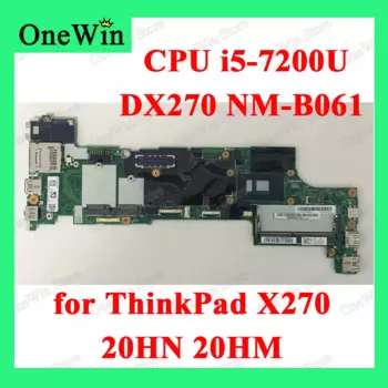 Центральный процессор для ThinkPad X270 20HN 20HM оригинальная материнская плата Lenovo DX270 i5-7200U FRU PN 01HY503 01YR990 01LW710 WIN