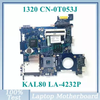 CN-0T053J 0T053J T053J SLB94 GM45 материнская плата KAL80 LA-4232P для Dell 1320 Материнская плата ноутбука 100% полностью протестирована хорошо