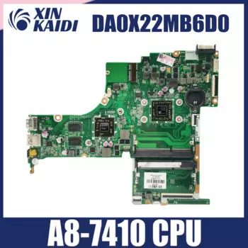 DA0X22MB6D0 Материнская плата для ноутбука HP Pavilion 15-AB Материнская плата для ноутбука A8-7410 CPU