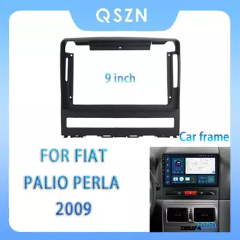 Для Fiat Palio Perla 9 2009 9-дюймовый автомобильный радиоприемник, панель плеера Android MP5, корпус, рамка, 2Din, головное устройство, стерео крышка приборной панели