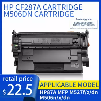 Для картриджа с тонером для HP CF287A 287A LaserJet Enterprise M527c M 527 c M527z z M527dn Pro M501d 501 d M501dn