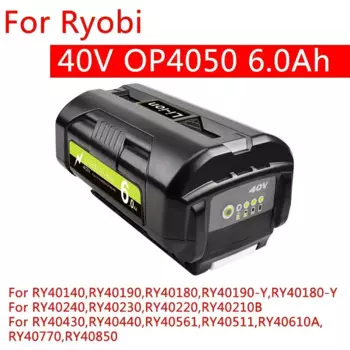 Для Ryobi 6,0 Ач 40 В литий-ионная аккумуляторная батарея для Ryobi RY40502 RY40200 40 В аккумулятор для беспроводных электроинструментов OP4050 OP4026 OP40401