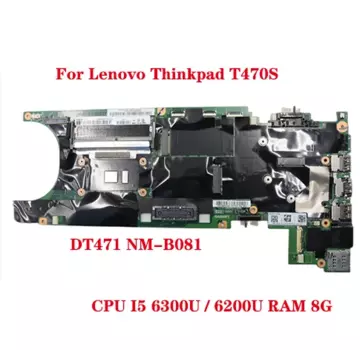 DT471 NM-B081 материнская плата для ноутбука Lenovo Thinkpad T470S с процессором I5 6300U / 6200U RAM 8G 100% протестированная работа