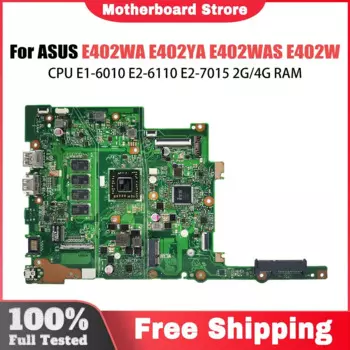 E402WA Материнская плата для ноутбука ASUS VivoBook E402YA E402WAS E402W с E1-6010 E2-6110 E2-7015 2G/4G RAM 0G/32G/64G SSD