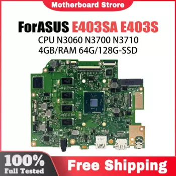 E403SA Материнская плата для ноутбука ASUS VIVOBook Placa E403SA Материнская плата E403S E403 с процессором N3700/N3710 4 ГБ ОЗУ 64 ГБ/128 ГБ SSD