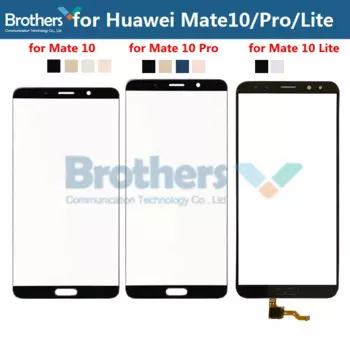 Фронтальный Внешний стеклянный объектив для Huawei Mate 10 10Pro 10 Lite сенсорный экран стекло для Huawei Mate 10 Lite Сенсорное стекло дигитайзер протестирован