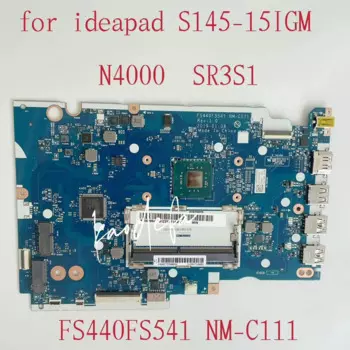 FS440FS541 NM-C111 материнская плата для Ideapad S145-15IGM ноутбук материнская плата CPU:N4000 / N4100 / N5000 DDR4 тест ОК