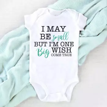 I May Be Amall But I'm One Big Wish Come Ture Baby Romper Боди для новорожденных с короткими рукавами Комбинезон IVF Success NICU Детская одежда