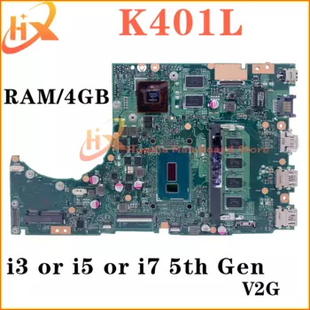 K401LB Материнская плата ASUS K401 K401L V401LB A401LB материнская плата для ноутбука i3 i5 i7 5-го поколения 4 ГБ/ОЗУ