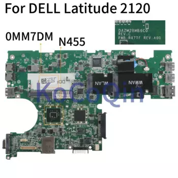 KoCoQin материнская плата для ноутбука DELL Latitude 2120 L2120 N455 материнская плата CN-0MM7DM 0MM7DM DAZM2BMB6C0