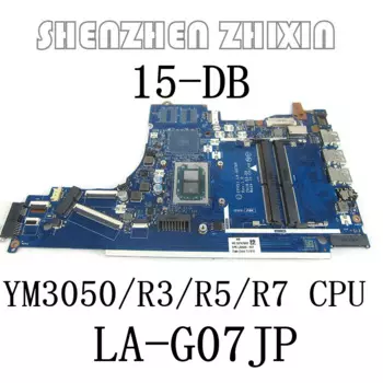 LA-G07JP для HP 15T-DB 15-DB 15-DX Материнская плата ноутбука с YM3050U/Ryzen3 3200U/ Ryzen5 3500U/Ryzen7 3700U материнская плата процессора
