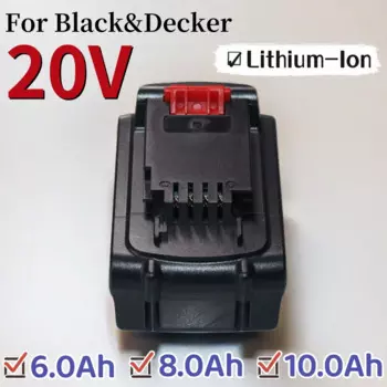 Литий-ионный аккумулятор для Black & Decker 20 в, 6000/8000/10000 мАч, LB20, LBX20, LBXR20, электроинструменты