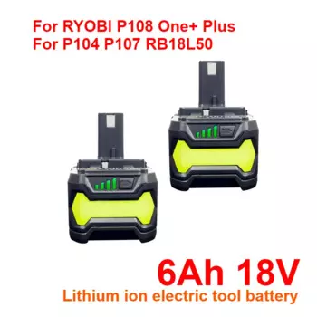 Литий-ионный аккумулятор для RYOBI P108 One + Plus 18 в P104 P107 RB18L50 6 Ач 18 в