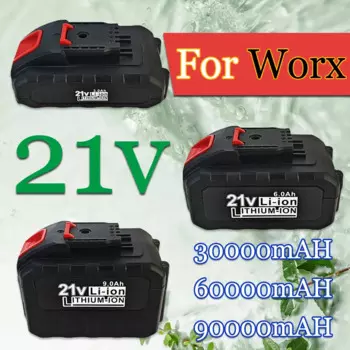 Литий-ионный аккумулятор высокой емкости для электроинструмента Worx, 21 в, 3000 мАч/6000 мАч/9000 мАч