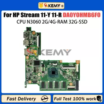 Материнская плата AKEMY DA0Y0HMB6F0 для ноутбука HP Stream 11-Y 11-R 831524-601 830814-601, материнская плата CPU N3060 2G/4G-RAM 32G-SSD