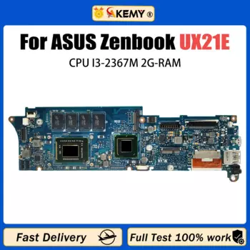 Материнская плата AKEMY UX21E Материнская плата ASUS Zenbook UX21E для ноутбука с процессором I3-2367M 2G-RAM, материнская плата для ноутбука 100% ТЕСТ ОК