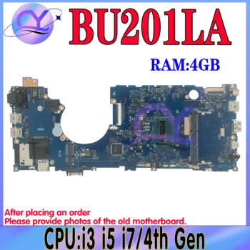 Материнская плата BU201LA для ASUS BU201 BU201L BU201LA материнская плата для ноутбука I7-4500U I5-4200U 4GB-RAM 100% Test OK