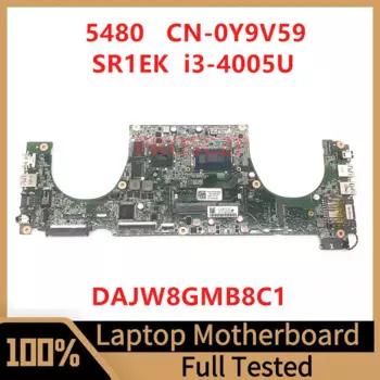 Материнская плата CN-0Y9V59 0Y9V59 Y9V59 для DELL 5480 V5480 материнская плата для ноутбука DAJW8GMB8C1 W/SR1EK I3-4005U CPU 100% протестирована хорошо