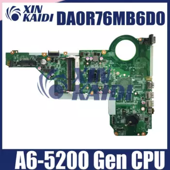 Материнская плата DA0R76MB6D0 для ноутбука HP Pavilion 17-E 15-E 731534-001 731534-501, материнская плата для ноутбука A6-5200, процессор DDR3 100% прошедший срок службы