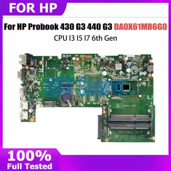 Материнская плата DA0X61MB6G0 для HP Probook 430 G3 440 G3 DA0X61MB6G0, материнская плата для ноутбука, ЦП I3 6-го поколения, ЦП DDR3, полностью протестирована