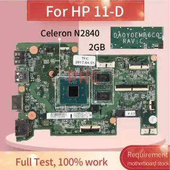 Материнская плата DA0Y0EMB6C0 для ноутбука HP 11-D Celeron N2840 2 Гб материнская плата для ноутбука SR1YJ
