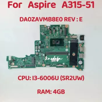Материнская плата DA0ZAVMB8E0 для ACER Aspire A315-51 материнская плата CPU: I3-6006U SR2UW RAM: 4 Гб DA0ZAVMB8E0 100% ТЕСТ ОК