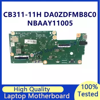 Материнская плата DA0ZDFMB8C0 для ноутбука Acer Chromebook CB311-11H-K04N, материнская плата NBAAY11005, 100% полностью протестированная, хорошо работает