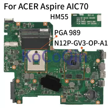 Материнская плата DDR3 для ноутбука Acer Aspire 7739 7739G 7739ZG HM55 PGA 989 материнская плата для ноутбука AIC70 REV.2.0 N12P-GV3-OP-A1