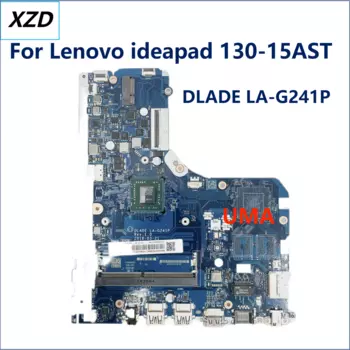 Материнская плата DLADE LA-G241P для Lenovo ideapad 130-15AST Материнская плата для ноутбука с E2 A4 A6 A9 AMD CPU UMA 100% тест в порядке