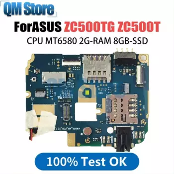 Материнская плата для Asus ZC500TG ZC500T, материнская плата MT6580, процессор, 2 ГБ ОЗУ, 8 ГБ SSD, материнская плата, схемы, комплекты аксессуаров